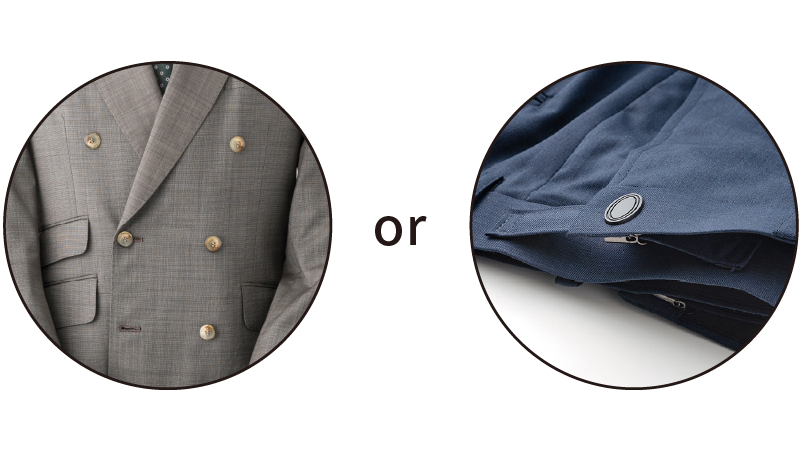 「ジャケットのダブル仕立て」または「パンツのアジャスター」の写真